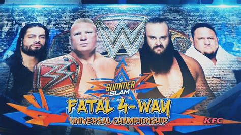 WWE SummerSlam Promo 2017 Fatal 4 Way WWE Universal Championship