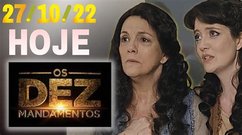 Os Dez Mandamentos Capitulo Quinta Feira Resumo De Hoje