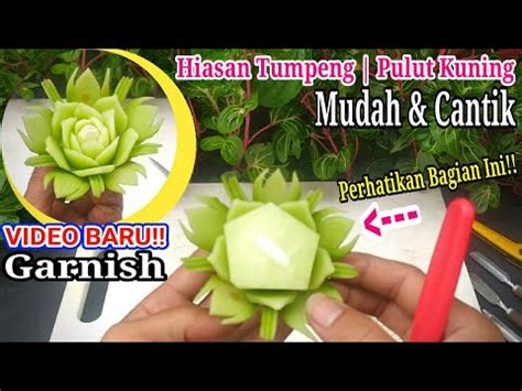 Garnish Timun Ini Labu Siam Cara Membuat Garnish Tumpeng Sederhana