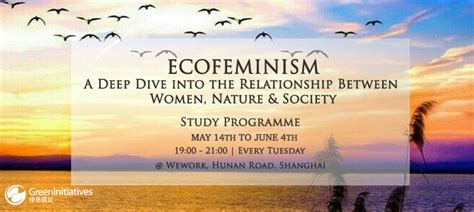 Ecofeminism A Deep Dive Into The Relationship Between Women Nature And Society Tuesday May 14