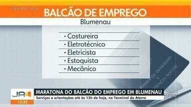 Jornal do Almoço SC Blumenau Maratona do Balcão do Emprego em