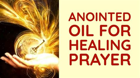 Anointed Oil For Healing Prayer With Bible Verses YouTube