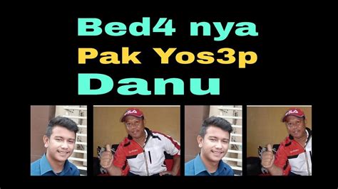 Bed Nya Pak Yosep Dan Danu Antara Youtube