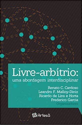 Livre arbítrio Uma Abordagem Interdisciplinar Livros de Psicologia