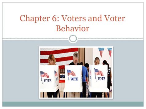 Chapter 6 Voters And Voter Behavior Ppt Download