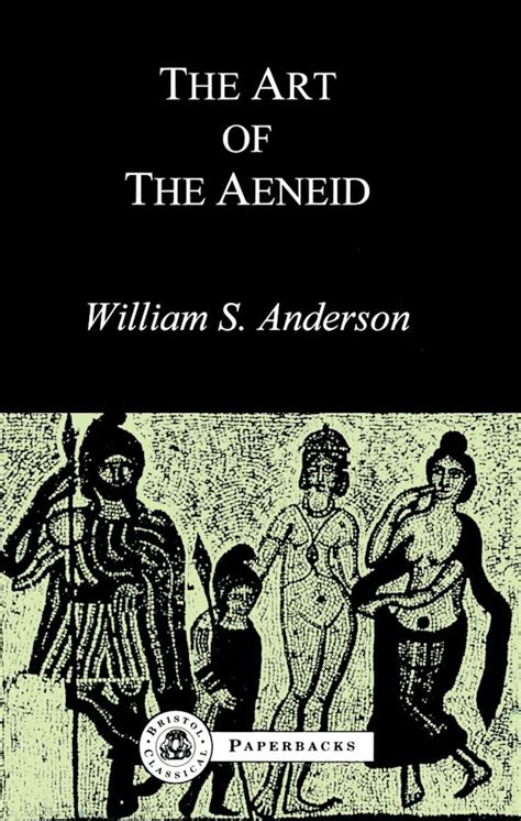 The Art of the Aeneid: : BCPaperbacks William S. Anderson Bristol ...