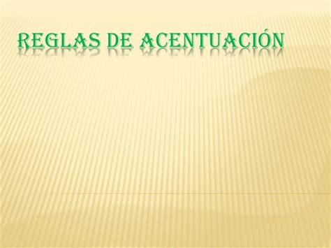 Ppt Reglas De Acentuación Powerpoint Presentation Free Download Id