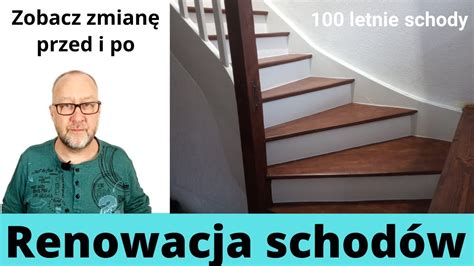 Stare Schody Przed I Po Inspiracja Renowacja Schod W Schody