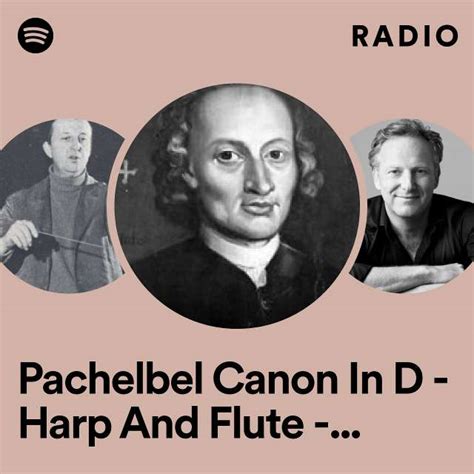 Pachelbel Canon In D Harp And Flute Cannon Kanon Radio Playlist