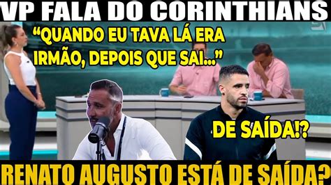 Renato Augusto De Sa Da Do Tim O E Vitor Pereira Fala De Sua Sa Da Do