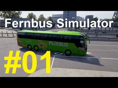 001 Lets Play Fernbus Simulator Mit Dem Flixbus Nach Regensburg