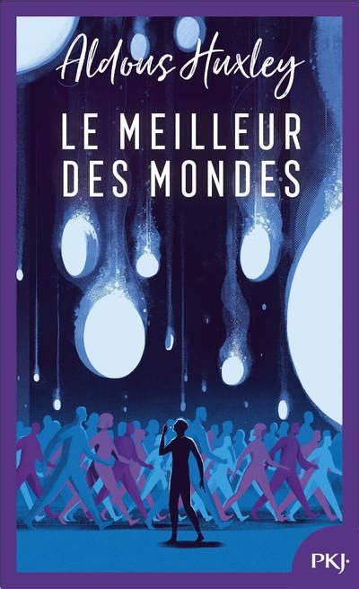 Le Meilleur Des Mondes Aldous Huxley