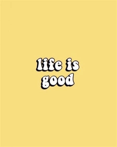 life is good wallpaper | Life is good, Life, Best iphone wallpapers