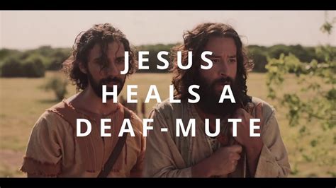 Bible Course Jesus Heals A Deaf Mute Youtube