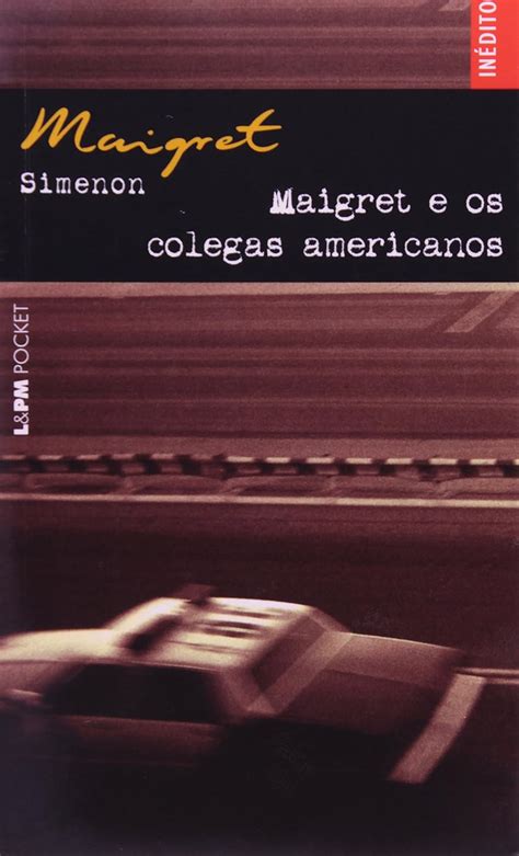 Maigret E Os Colegas Americanos Cole O L Pm Pocket Amazon Br