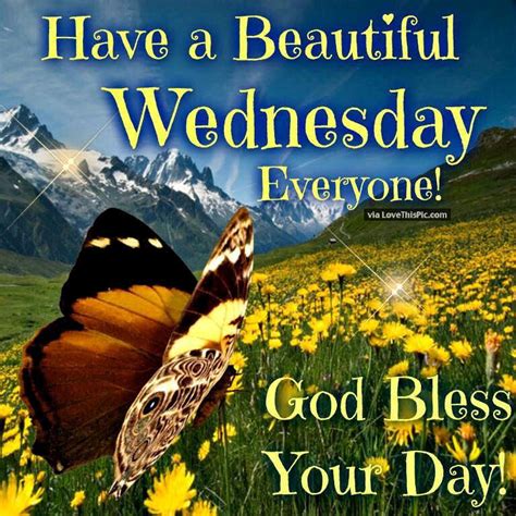 Have A Beautiful Wednesday God Bless Your Day Pictures Photos And