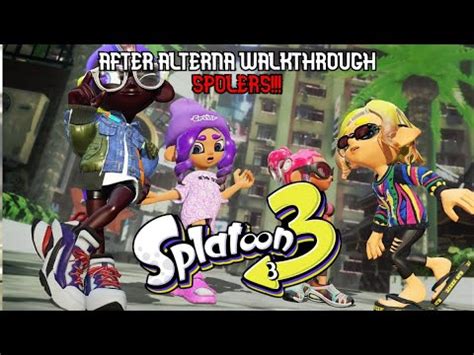 Splatoon 3 After Alterna Walkthrough Secret Final Level YouTube