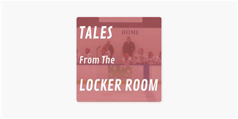 ‎Tales From The Locker Room sur Apple Podcasts