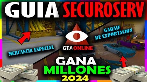 Como Ganar Millones Con Securoserv Guia Completa En Gta Online