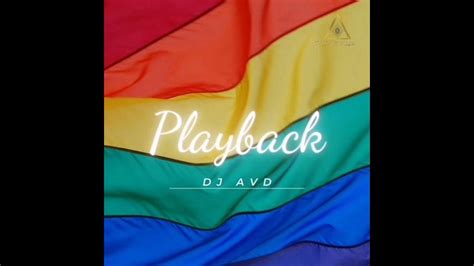 Dj Avd Playback Original Mixmusica De Antro 2022octubrenoviembre2023 2024 Circuit Gay