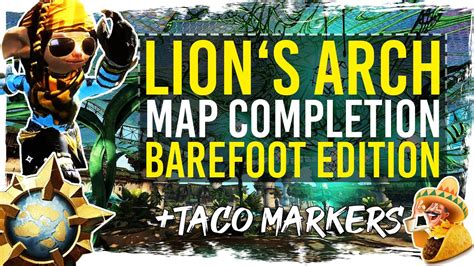 Guild Wars Lion S Arch Map Completion With Taco Markers Youtube