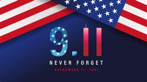 Premium Vector 911 Patriot Day Usa Never Forget Banner With Us Flag