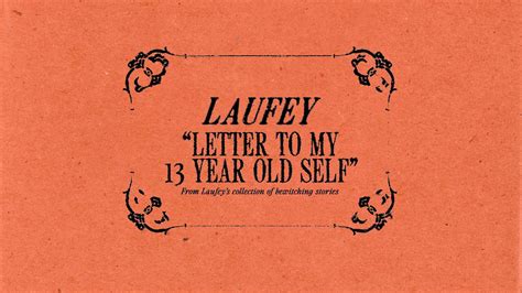 Letter To My 13 Year Old Self Laufey Song Lyrics Music Videos