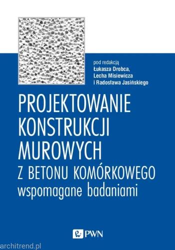 Projektowanie konstrukcji murowych z betonu komórkowego wspomagane