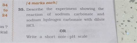 35. Describe the experiment showing the reaction of sodium carbonate and