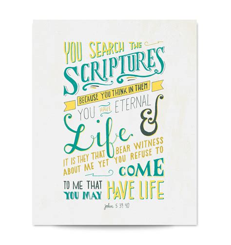 John 5 39 40 Scripture Art Print You May Have Life Scripture Type