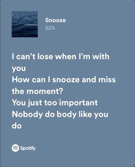 snooze - sos by sza — spotify lyrics | Just lyrics, Meaningful lyrics ...