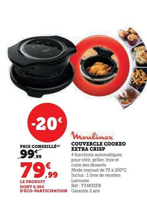 Promo Couvercle Cookeo Extra Crisp Chez Super U