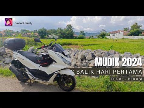 Arus Balik Lebaran 2024 Tegal Bekasi Honda PCX 160 YouTube