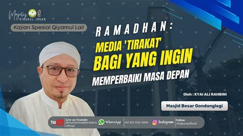 Kajian Qiyamul Lail Ramadhan Media Tirakat Bagi Yang Ingin