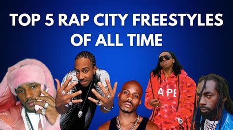 Top Rap City Tha Basement Freestyles Of All Time Youtube