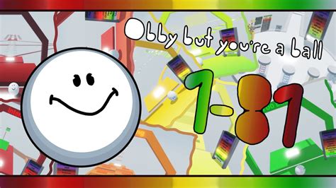 Obby But Youre A Ball Stages 1 81 Youtube