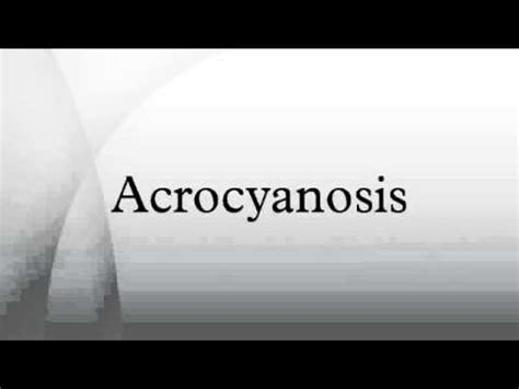 Acrocyanosis - YouTube