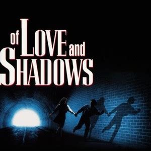 Of Love and Shadows - Rotten Tomatoes