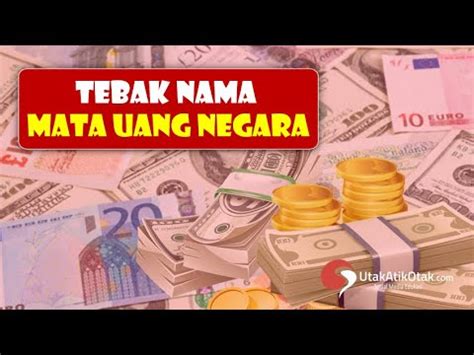 KUIS TEBAK NAMA MATA UANG BERBAGAI NEGARA KUIS PENGETAHUAN UMUM