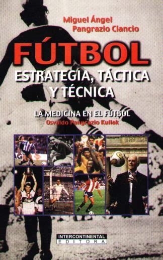 Futbol Estrategia Tactica Y Tecnica Librer A Intercontinental