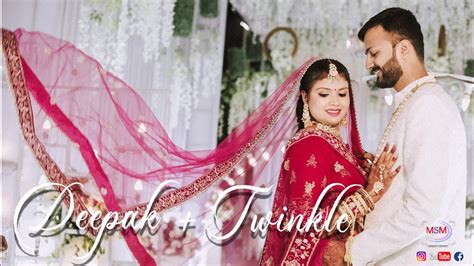 Deepak And Twinkle Wedding Highlights 2024 Msm Photography Ajay