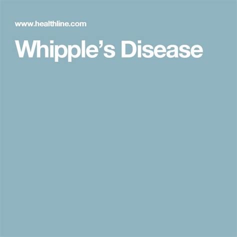 Whipple’s Disease: Symptoms, Causes, and Treatments | Whipple's disease ...