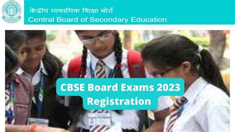 Cbse Board Exams 2023 Cbse Class 10 12 Registration Starts From 17