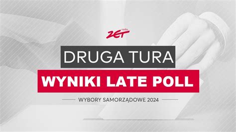 Wyniki LATE POLL Kto wygrywa wybory samorządowe Wiadomości Radio ZET