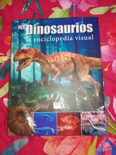 Dinosaurios La Enciclopedia Visual Cuotas sin interés