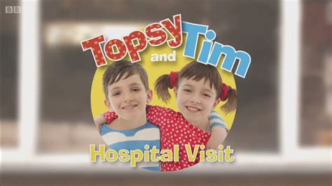 Hospital Visit Topsy And Tim Wiki Fandom