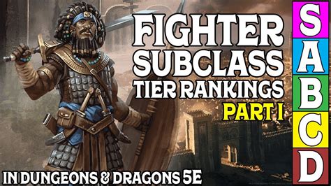 Fighter Subclass Tier Ranking Part For Dungeons And Dragons E