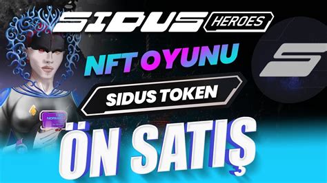 Sidus Heroes Nft Oyunu Sidus Token Ön Satış Sidus Heroes Nasıl Alınır