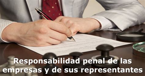 Responsabilidad Penal De Las Empresas Y De Sus Representantes Delitos