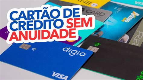 Cartão De Crédito Sem Anuidade Pela Vida Toda Conheça A Novidade